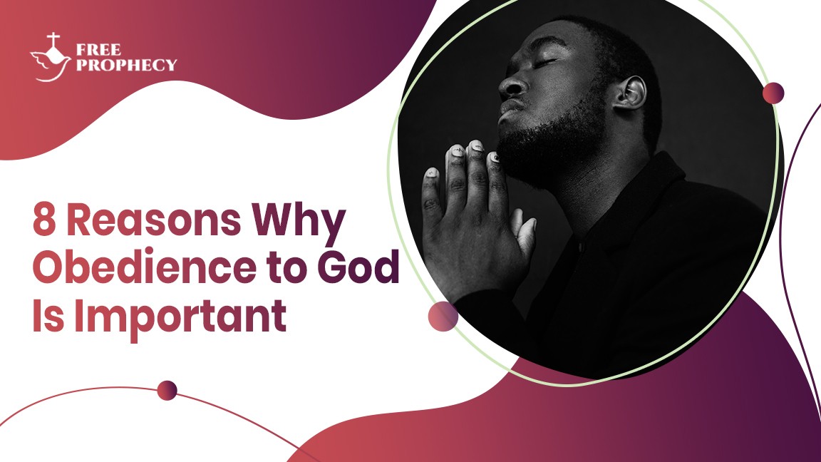 8 raons per les quals és important l'obediència a Déu