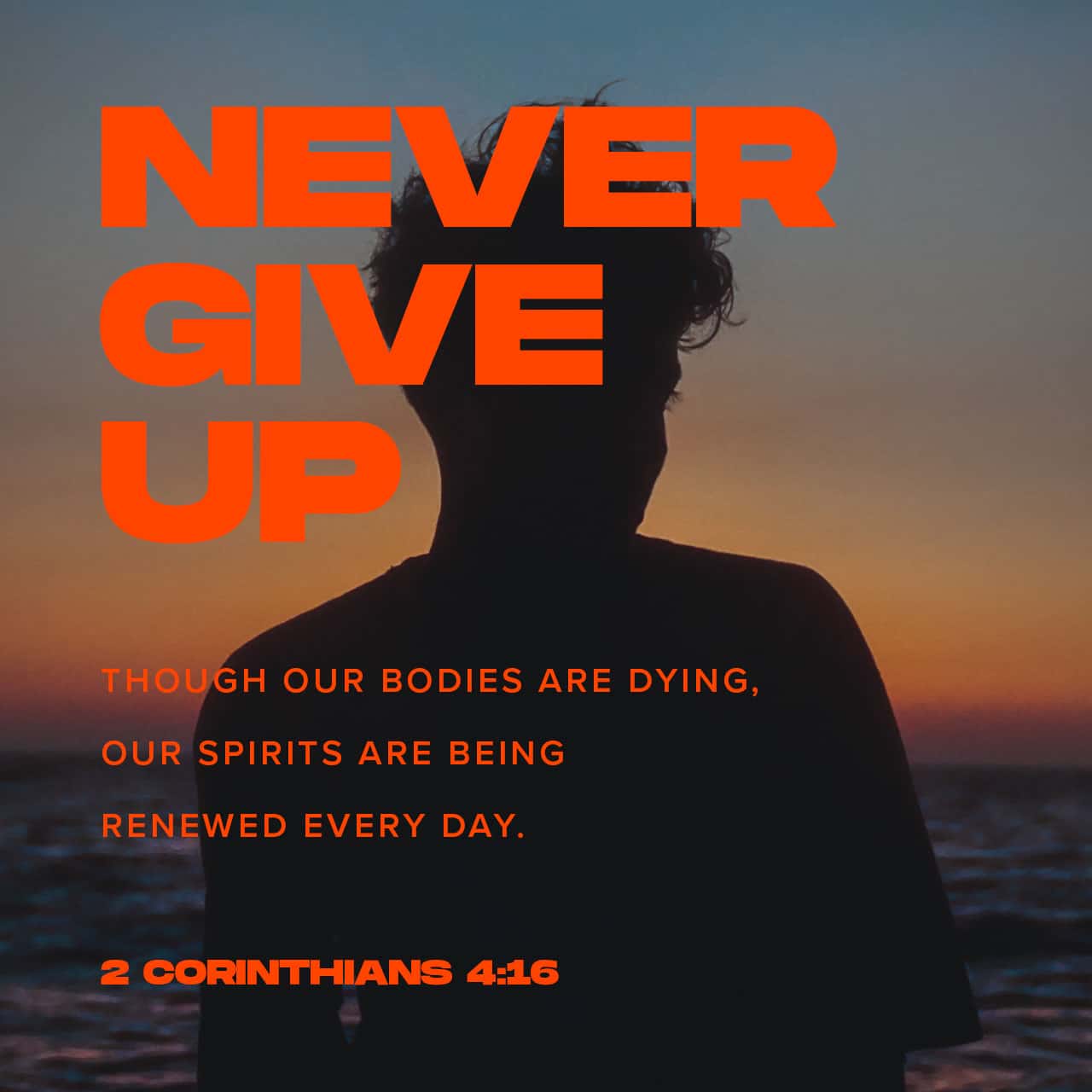 હૃદય ગુમાવશો નહીં - 2 કોરીંથી 4:16-18 પર ભક્તિ