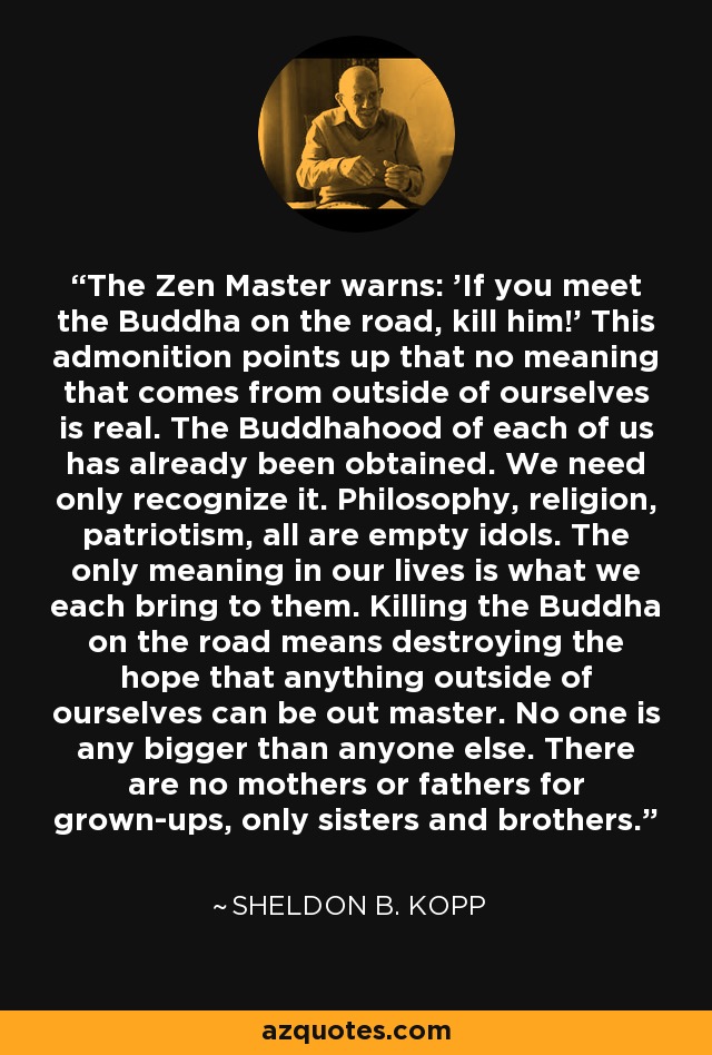 ¿Matar a Buda? ¿Qué significa eso?