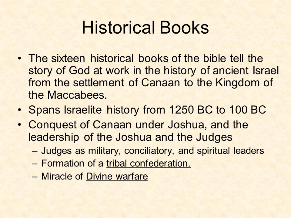 Los libros históricos de la Biblia abarcan la historia de Israel